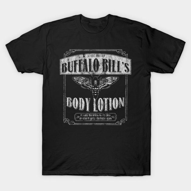 Buffalo Bill's Body Lotion T-Shirt by desriap